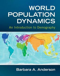 World Population Dynamics An Introduction to Demography  9780205742035 Front Cover