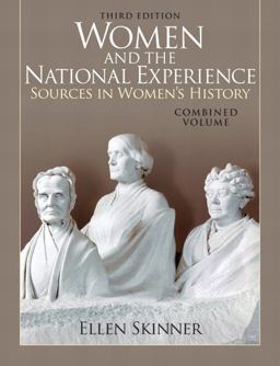 Women and the National Experience Sources in Women's History 3rd 9780205743155 Front Cover