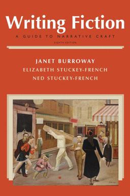Writing Fiction A Guide to Narrative Craft 8th 9780205750344 Front Cover