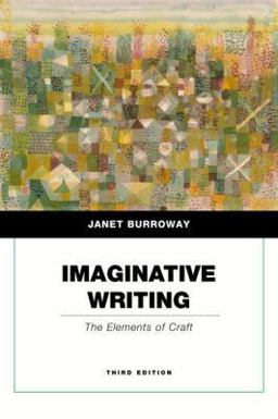 Imaginative Writing The Elements of Craft 3rd 9780205750351 Front Cover