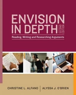 Envision in Depth Reading, Writing, and Researching Arguments 2nd 9780205758463 Front Cover