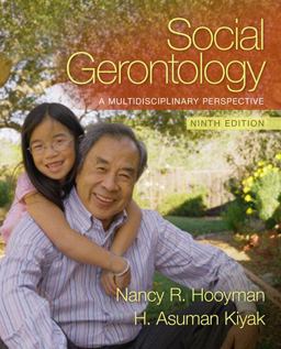 Social Gerontology A Multidisciplinary Perspective 9th 9780205763139 Front Cover