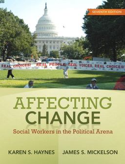 Affecting Change Social Workers in the Political Arena 7th 9780205763689 Front Cover