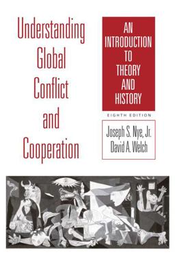 Understanding Global Conflict and Cooperation An Introduction to Theory and History 8th 9780205778744 Front Cover