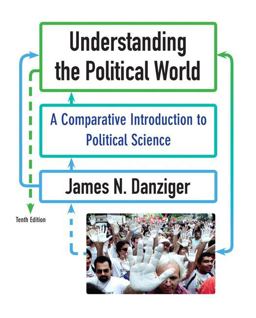 Understanding the Political World A Comparative Introduction to Political Science 10th 9780205778751 Front Cover
