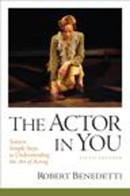 Actor in You Sixteen Simple Steps to Understanding the Art of Acting 5th 9780205781232 Front Cover