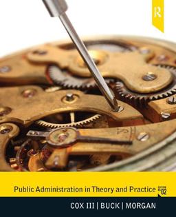 Public Administration in Theory and Practice 2nd 9780205781256 Front Cover