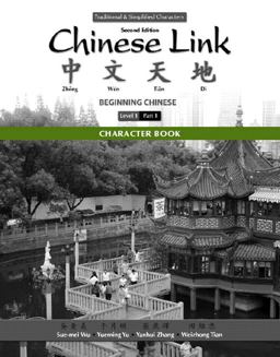 Chinese Link Beginning Chinese, Traditional and Simplified Characters 2nd 9780205782987 Front Cover