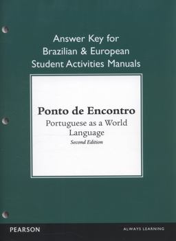 Brazilian and European Student Activities Manual Answer Key for Ponto de Encontro Portuguese As a World Language 2nd 9780205783571 Front Cover