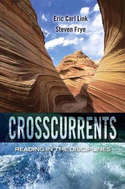 Crosscurrents Reading in the Disciplines  9780205784615 Front Cover