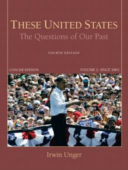 These United States The Questions of Our Past, Concise Edition, Volume 2 4th 9780205790784 Front Cover