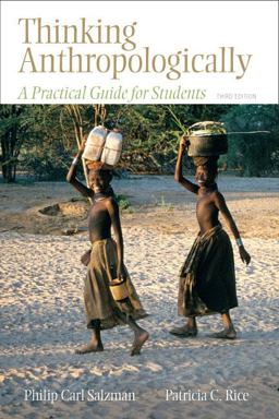 Thinking Anthropologically A Practical Guide for Students 3rd 9780205792719 Front Cover
