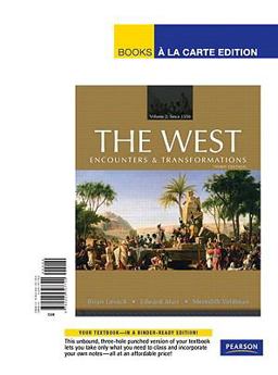 West Encounters and Transformations, Volume 2, Books a la Carte Edition 3rd 9780205797790 Front Cover