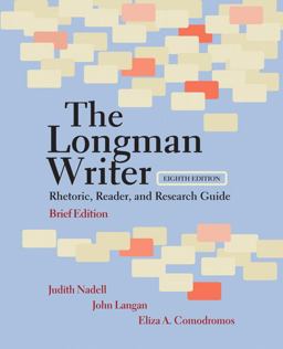 Longman Writer Rhetoric, Reader, and Research Guide 8th 9780205798384 Front Cover