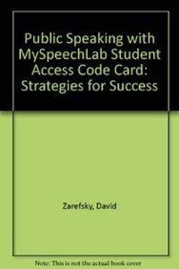 Public Speaking Strategies for Success with MySpeechLab with Pearson EText 6th 9780205799015 Front Cover