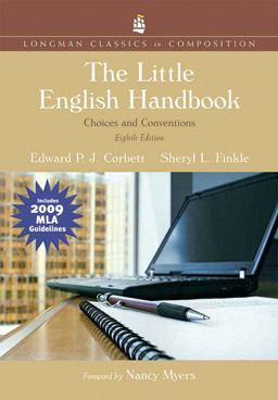 Little English Handbook Choices and Conventions, Longman Classics Edition, MLA Update Edition 8th 9780205803026 Front Cover