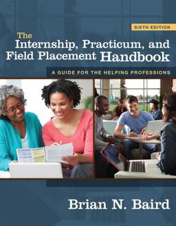 Internship, Practicum, and Field Placement Handbook 6th 9780205804962 Front Cover