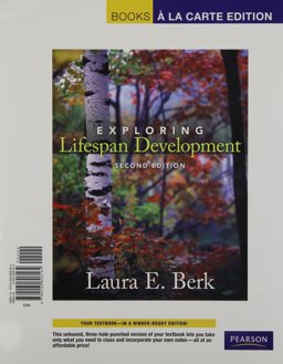 Exploring Lifespan Development, Books a la Carte Edition 2nd 9780205806164 Front Cover