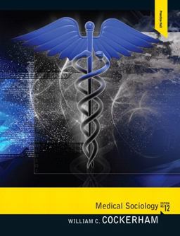 Medical Sociology 12th 9780205806447 Front Cover