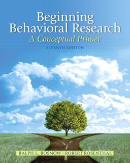 Beginning Behavioral Research A Conceptual Primer 7th 9780205810314 Front Cover