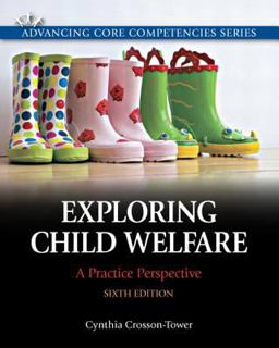 Exploring Child Welfare A Practice Perspective 6th 9780205819928 Front Cover