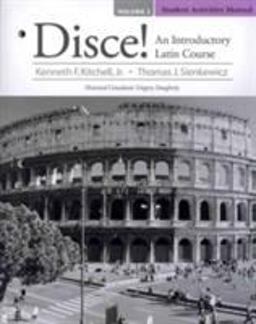 Student Activities Manual for Disce! an Introductory Latin Course, Volume 2  9780205823338 Front Cover