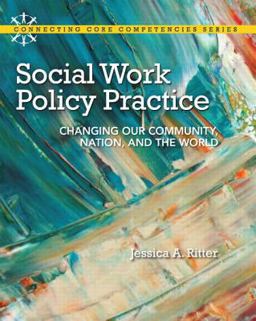 Social Work Policy Practice Changing Our Community, Nation, and the World  9780205828517 Front Cover