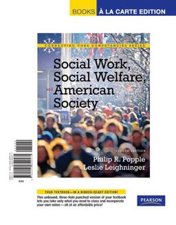 Social Work, Social Welfare and American Society, Books a la Carte Edition 8th 9780205842575 Front Cover