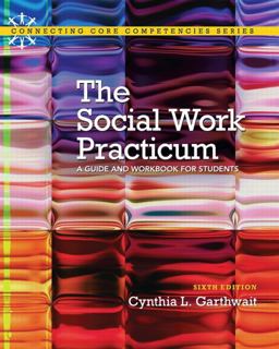 Social Work Practicum A Guide and Workbook for Students 6th 9780205848935 Front Cover