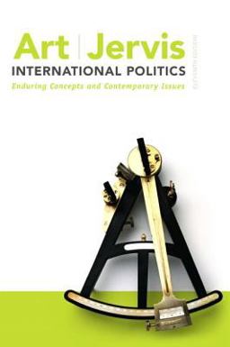International Politics Enduring Concepts and Contemporary Issues 11th 9780205851645 Front Cover