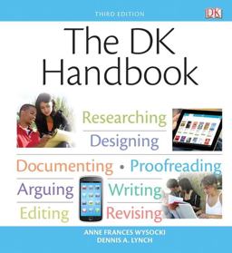 DK Handbook Researching, Desigining, Documenting, Proofreading, Arguing, Writing, Editing, Revising 3rd 9780205863792 Front Cover