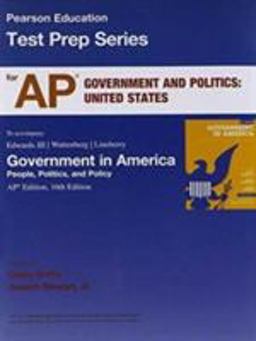 AP* Test Prep Workbook for Government in America AP* Test Prep Workbook for Government in America