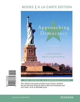 Approaching Democracy, Books a la Carte Edition 8th 9780205876631 Front Cover