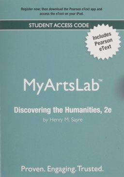 NEW MyArtsLab with Pearson EText -- ValuePack Access Card -- for Discovering the Humanities