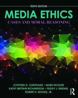 Media Ethics Cases and Moral Reasoning 10th 9780205897742 Front Cover