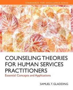 Counseling Theories for Human Services Practioners