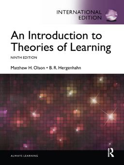 An Introduction to Theories of Learning An Introduction to Theories of Learning