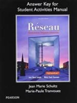 Student Activities Manual Answer Key for Rï¿½seau Communication, Intï¿½gration, Intersections 2nd 9780205933457 Front Cover