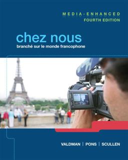 Chez Nous Branchï¿½ Sur le Monde Francophone, Media-Enhanced Version 4th 9780205933761 Front Cover
