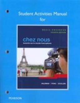 Student Activities Manual for Chez Nous Branchï¿½ Sur le Monde Francophone, Media-Enhanced Version 4th 9780205935505 Front Cover