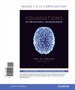 Foundations of Behavioral Neuroscience, Books a la Carte Edition 9th 9780205940400 Front Cover