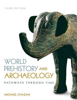 World Prehistory and Archaeology 3rd 9780205953103 Front Cover