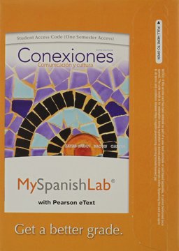 MyLab Spanish with Pearson EText -- Access Card -- for Conexiones