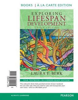 Exploring Lifespan Development, Books a la Carte Edition