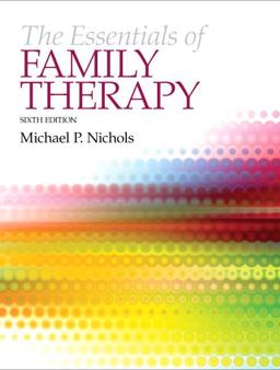 Essentials of Family Therapy, The (Subscription) Essentials of Family Therapy, The (Subscription)