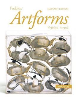 Prebles' Artforms Books a la Carte Edition, Prebles' Artforms 11th 9780205968176 Front Cover