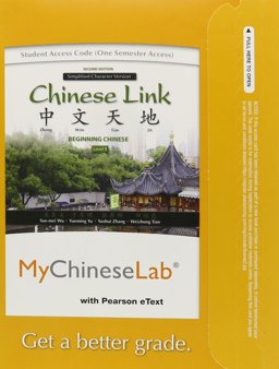 MyLab Chinese with Pearson EText -- Access Card -- for Chinese Link MyLab Chinese with Pearson EText -- Access Card -- for Chinese Link