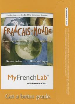 MyLab French with Pearson EText -- Access Card -- Francais-Monde