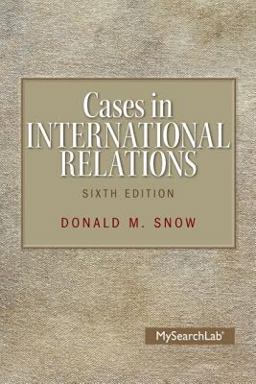 Cases in International Relations 6th 9780205983537 Front Cover