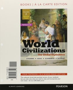 World Civilizations The Global Experience, Volume 2, Books a la Carte Edition 7th 9780205988518 Front Cover